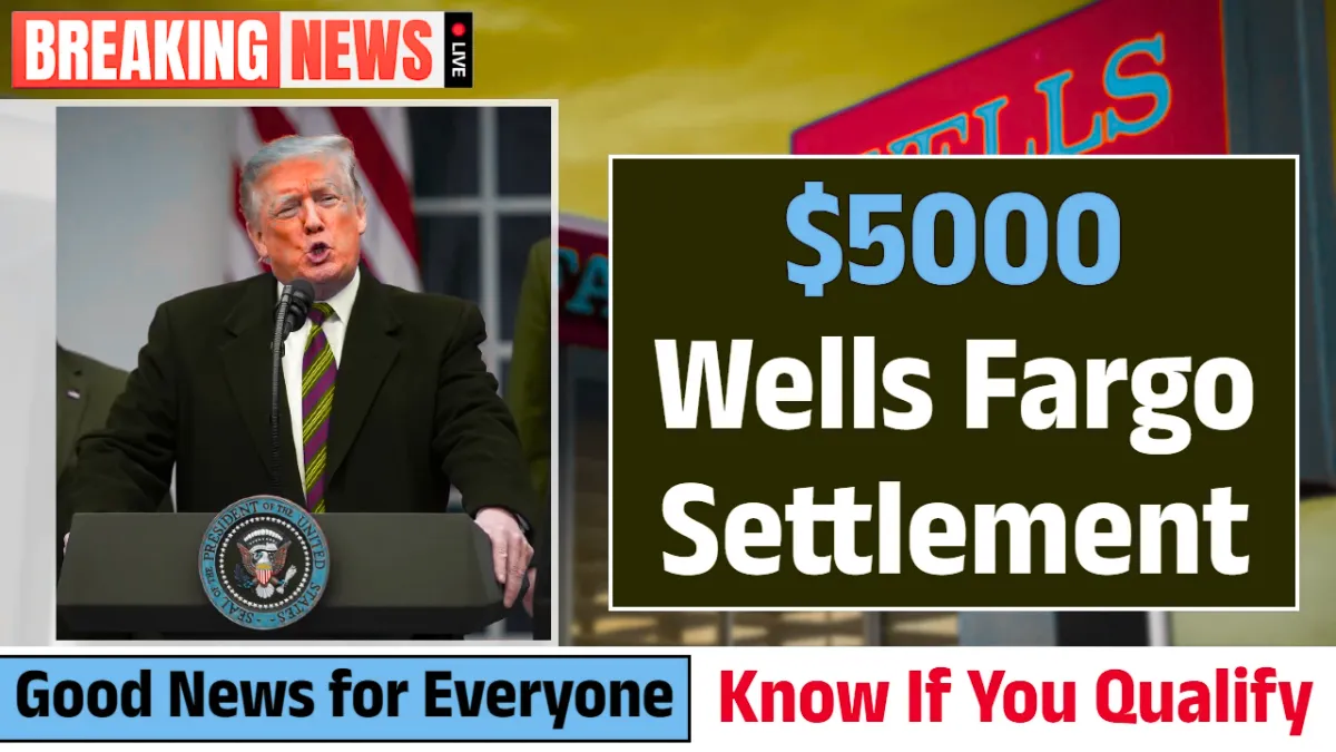 $5000 Wells Fargo Settlement