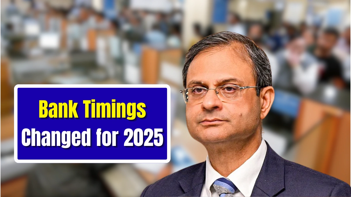 Bank Timings Changed for 2025