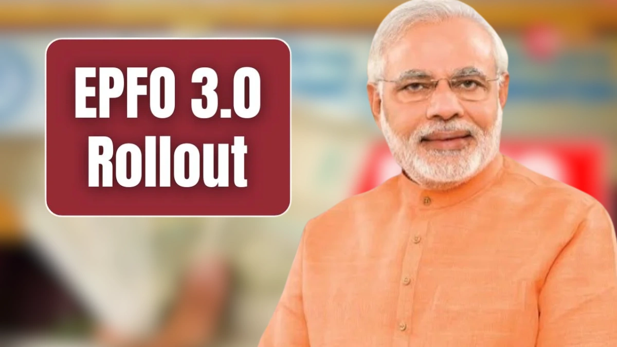 EPFO 3.0 Rollout