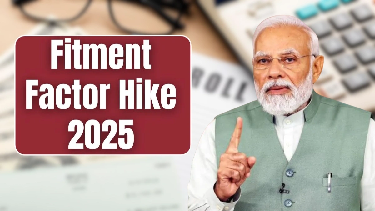 Fitment Factor Hike 2025