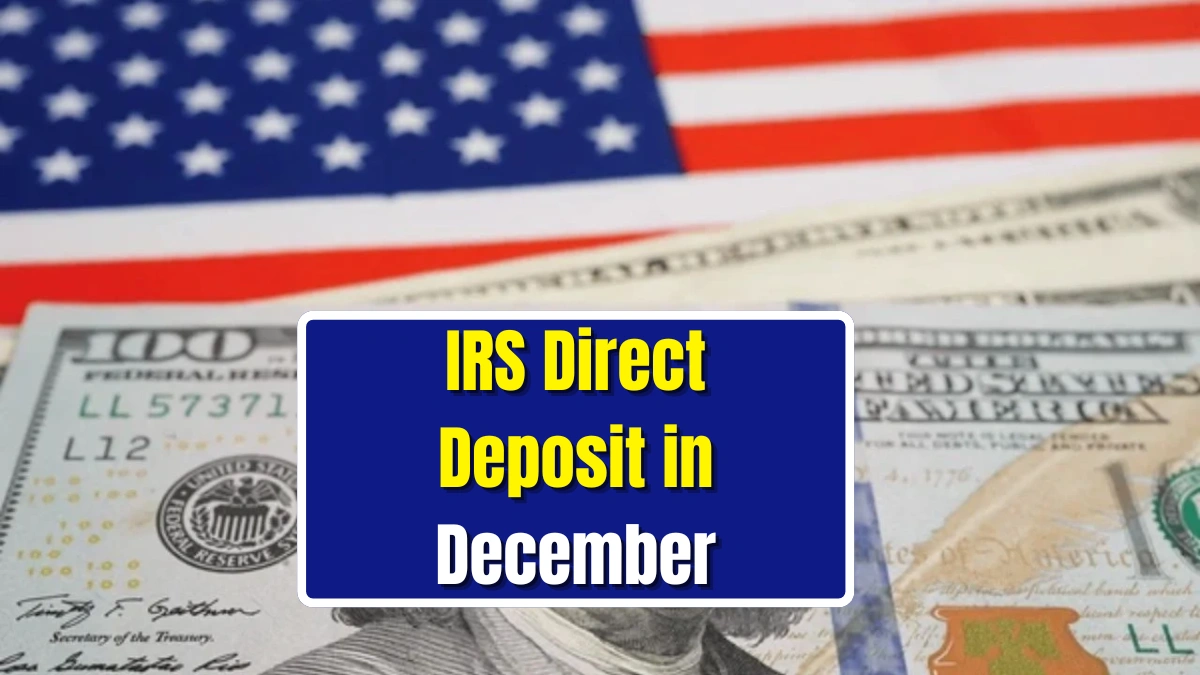 IRS Direct Deposit in December