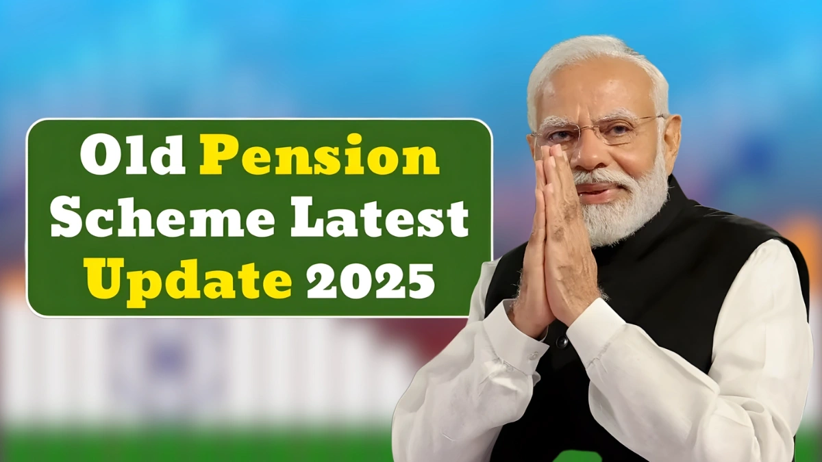 Old Pension Scheme 2025
