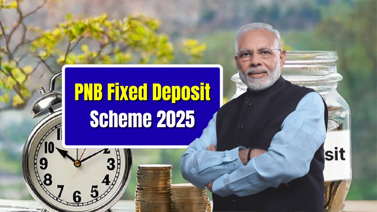 PNB Fixed Deposit Scheme 2025