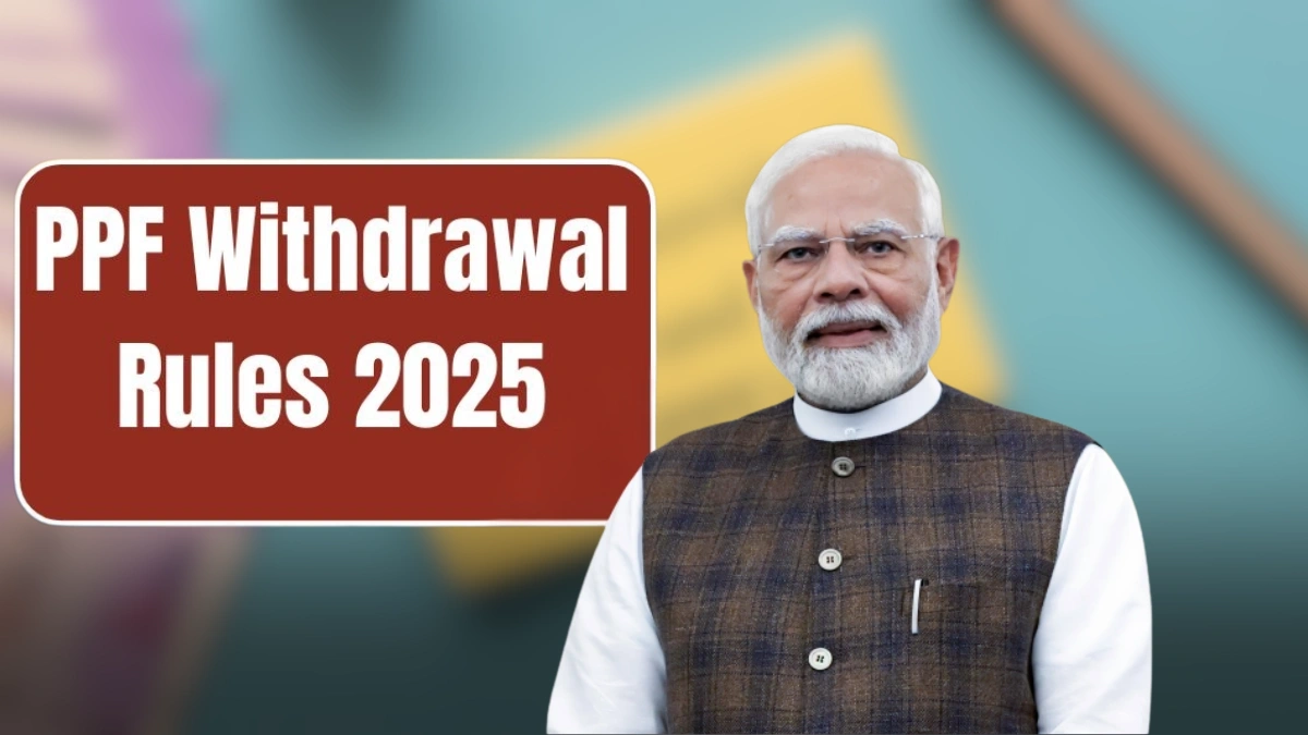 PPF Withdrawal Rules 2025