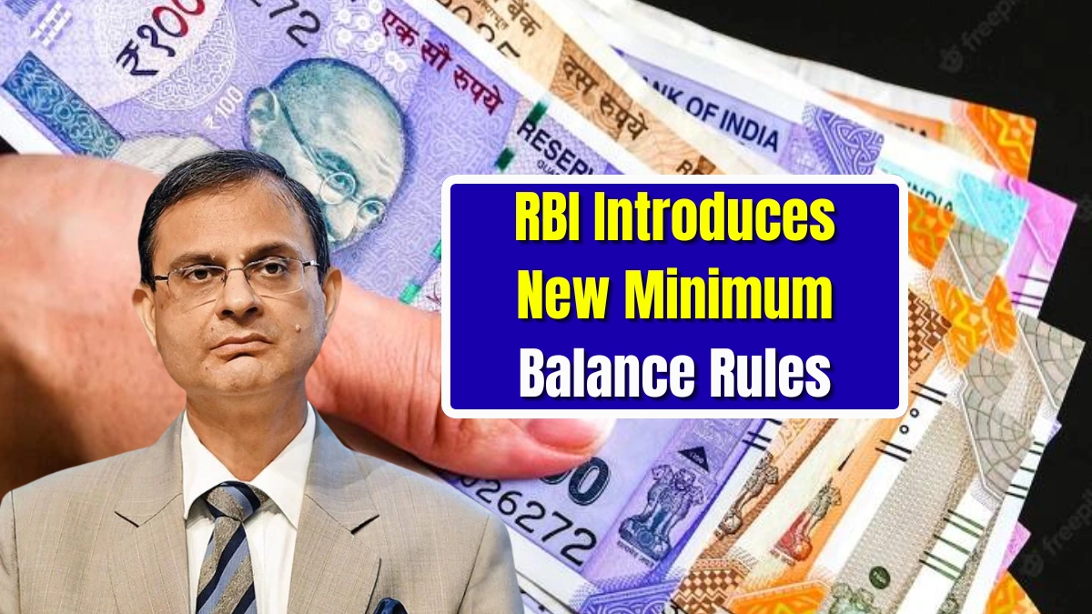 RBI Introduces New Minimum Balance Rules